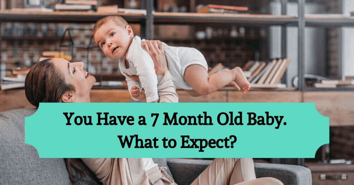 you-have-a-7-month-old-baby-what-to-expect-parents-mode