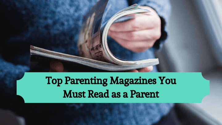 Parenting Magazines for Parents