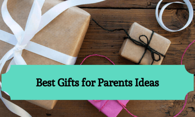 Best Gifts for Parents Ideas
