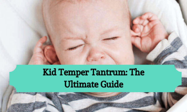 Kid Temper Tantrum: The Ultimate Guide
