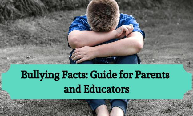 Bullying Facts: Guide for Parents and Educators