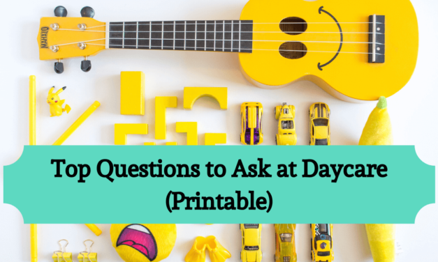 Top Questions to Ask at Daycare (Printable)