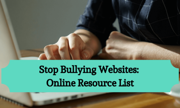 Stop Bullying Websites: Online Resource List