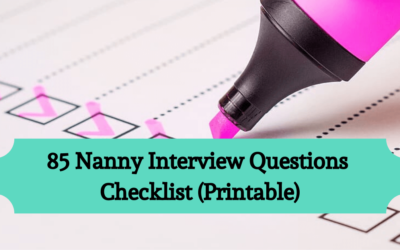 85 Nanny Interview Questions Checklist (Printable)
